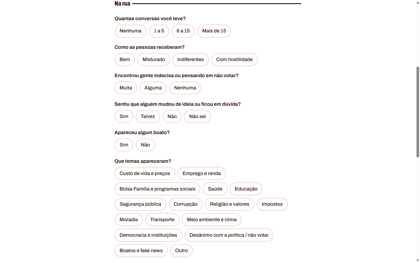 Formulário Como foi: perguntas de um toque sobre conversas, recepção, indecisos, mudou de ideia, boato e temas